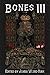 Bones III