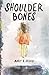 Shoulder Bones: A Collection of Short Stories about the Macabre, Femininity, and the Southern Childhood