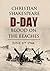 D-DAY Blood on the Beaches