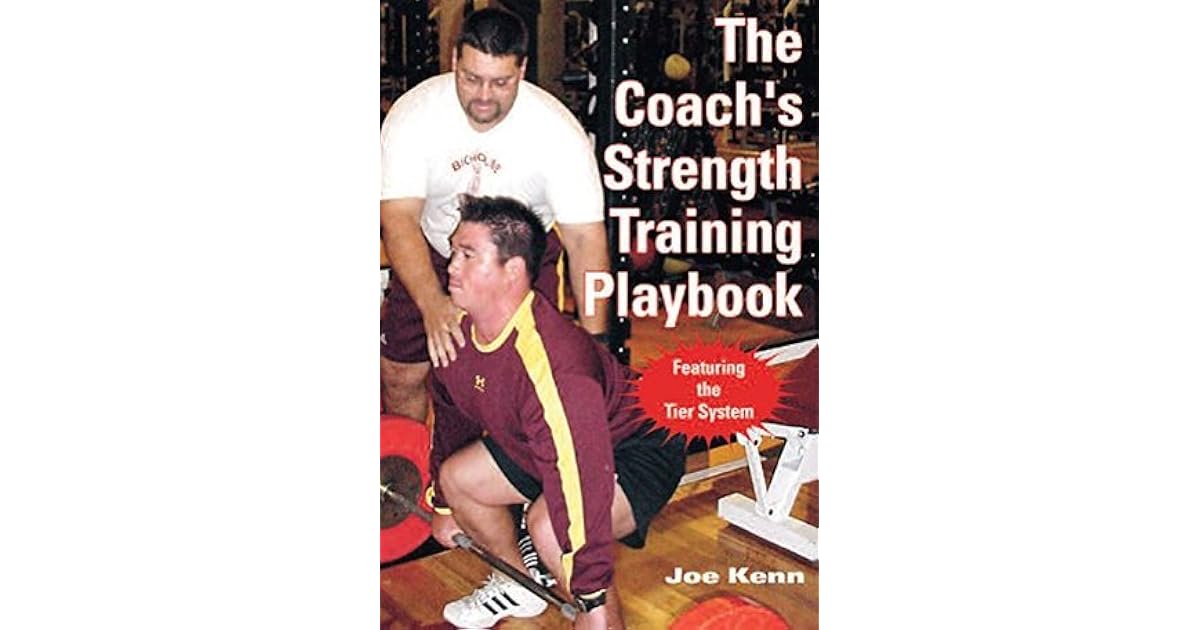The Coach's Strength Training Playbook by Joe Kenn