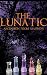 The Lunatic: Ascension From...