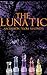 The Lunatic: Ascension From Madness
