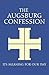 The Augsburg Confession: Its Meaning for our Day
