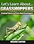 Grasshoppers: Amazing Pictures and Facts About Grasshoppers (Let's Learn About)