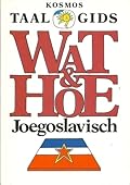 Wat & Hoe Joegoslavisch