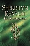 Sed de venganza by Sherrilyn Kenyon