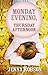 Monday Evening, Thursday Afternoon by Jenny Robson Monday Evening, Thursday Afternoon by Jenny Robson