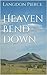 Heaven Bend Down (Women of the West Book 1)