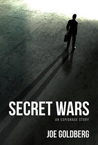 Secret Wars: An Espionage Story