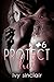 Protect Her: Part Six: (An Urban Fantasy Paranormal Adventure)