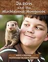 Jason and the Mischievous Mongoose