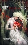 Pretty Little Dead Girls by Mercedes M. Yardley