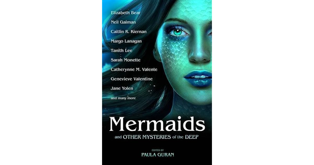 Mermaids and Other Mysteries of the Deep by Paula Guran