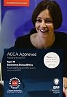 ACCA P1 Governance, Risk and Ethics: Practice and Revision Kit ACCA P1 Governance, Risk and Ethics: Practice and Revision Kit