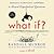 What If? by Randall Munroe