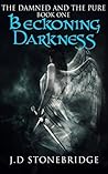 Beckoning Darkness by J.D. Stonebridge