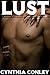 Lust: A Collection of Cynhtia Conley's Finest Erotic Short Stories