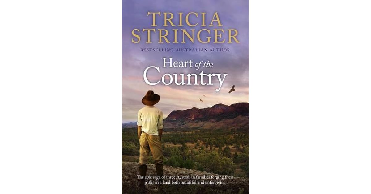 Heart Of The Country Heart of the Country by Tricia Stringer