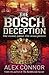 The Bosch Deception