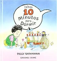 10 Minutes till Bedtime by Peggy Rathmann