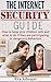 The Internet Security Guide...