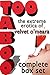 Too Taboo: Complete Box Set: The Extreme Erotica of Velvet O'Meara