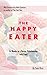 The Happy Eater by Sam Rice