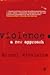 Violence: A New Approach