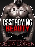 Destroying Beauty: Hell Hounds MC