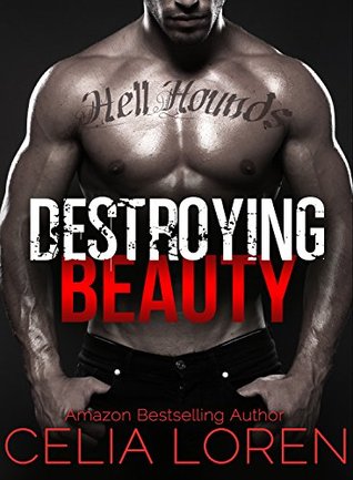 Destroying Beauty: Hell Hounds MC (Vegas Titans, #5)