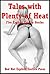 Tales with Plenty of Heat: Five Explicit Erotica Stories