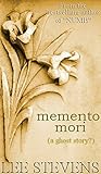 memento mori: a ghost story?