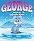 George Learns to Prepare for Winter: Children's Books and Bedtime Stories For Kids Ages 3-8 for Fun Life Lessons (Books For Kids Series)