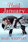 Until January by Mary Whitney
