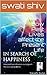 IN SEARCH OF HAPPINESS , the soul's perspective: Effect of Past Lives on IDF in Present Life,Scripts & Steps of Past Life Therapy , Interpretation of Guidance ... Council (a soul's perspective Book 1)