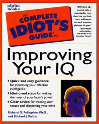 The Complete Idiot's Guide to Improving Your IQ (Paperback)