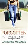 Forgotten by Catherine McKenzie