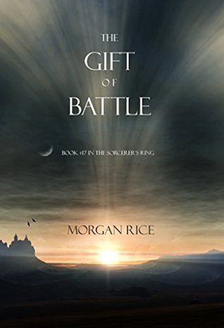 The Gift of Battle (The Sorcerer's Ring, #17)