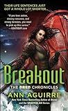 Breakout by Ann Aguirre