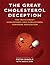 THE GREAT CHOLESTEROL DECEPTION by Peter Dingle