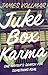 Juke Box Karma