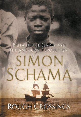 Rough Crossings: Britain, the Slaves and the American Revolution