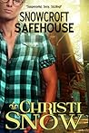 Snowcroft Safehouse by Christi Snow