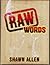 Raw Words