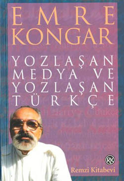 Yozlaşan Medya ve Yozlaşan Türkçe (Paperback)