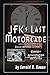 JFK's Last Motorcade: Kennedy Assassination Revisited (A Will Barrett Space-Time Research Project Novel Book 2)