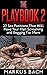 The Playbook 2: 23 Sex Positions That Will Have Your Man Screaming and Begging For More