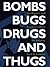 Bombs, Bugs, Drugs, and Thugs: Intelligence and America's Quest for Security (Fast Track Books)