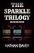 The Sparkle Trilogy (One Vo...