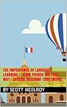 The Importance of Language Learning - Learn French the FAST way The Importance of Language Learning - Learn French the FAST way